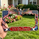 United States 250TH Anniversary Commemorative Meta License Plate Frame 12X6INCH New. Price: $33.99.