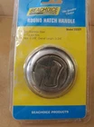 Seachoice *new* Round Hatch Handle - Model # 35531. Price: $60.00.