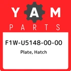F1W-U5148-00-00 Yamaha Plate, Hatch F1WU51480000, New Genuine Oem Part. Price: $50.52.