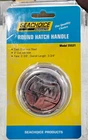Seachoice Round Hatch Handle - Model # 35531 New. Price: $59.95.