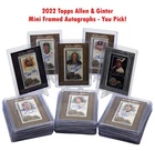 2022 Topps Allen & Ginter Mini Framed Autographs You Pick! 25% Off! Ungraded. Price: $8.00.