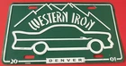 Western Iron Booster License Plate Hot Rod Classic Cars Steel Works Denver Used. Price: $79.99.
